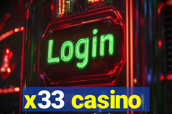 x33 casino