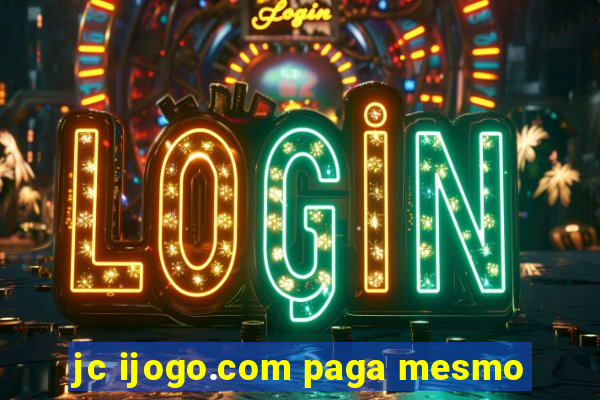 jc ijogo.com paga mesmo