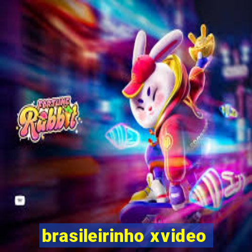 brasileirinho xvideo