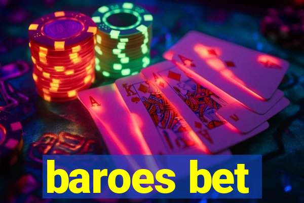 baroes bet