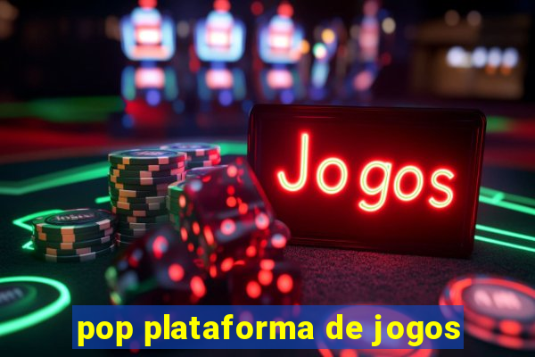 pop plataforma de jogos