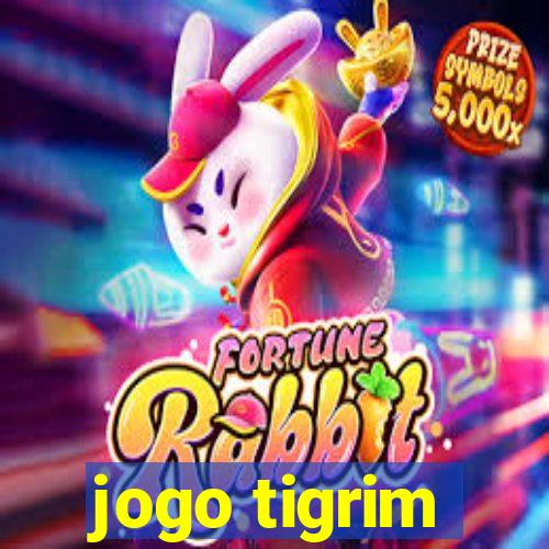 jogo tigrim