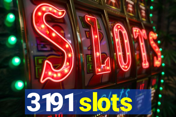 3191 slots