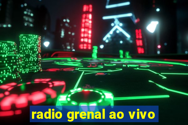 radio grenal ao vivo