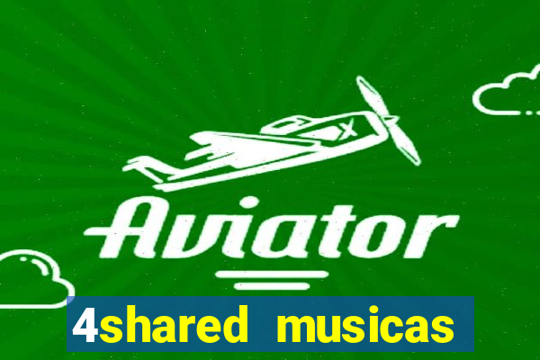 4shared musicas para baixar