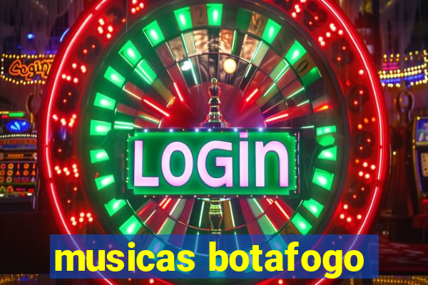 musicas botafogo