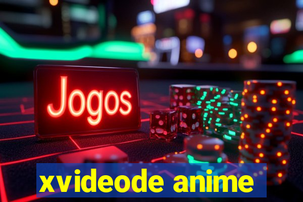 xvideode anime