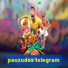 pauzudos telegram