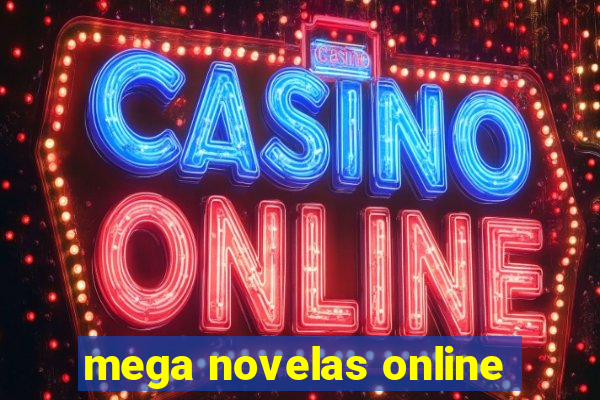 mega novelas online