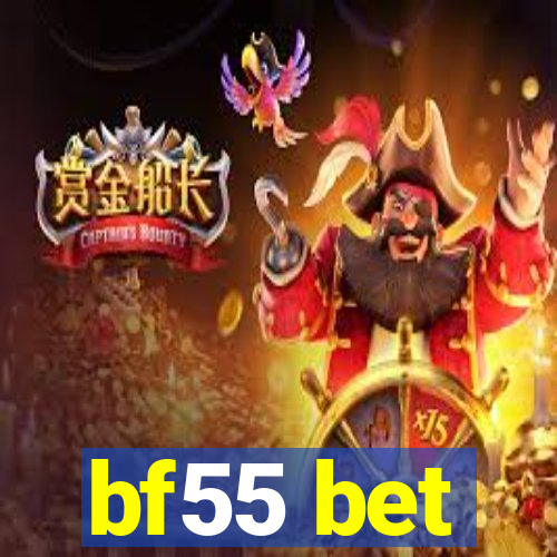 bf55 bet