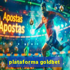 plataforma goldbet