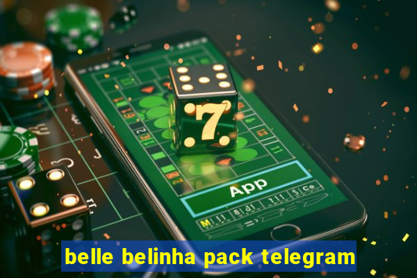 belle belinha pack telegram