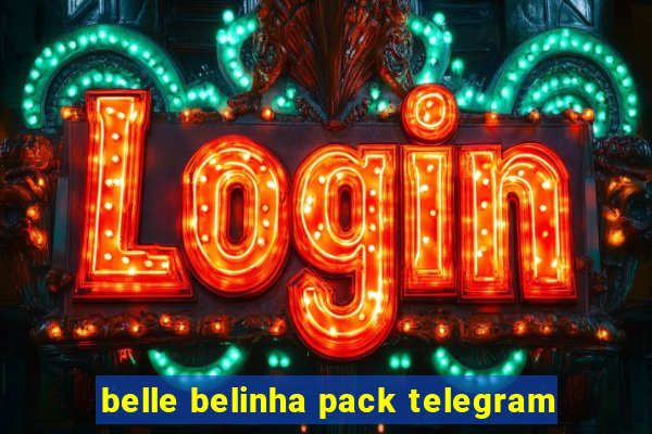 belle belinha pack telegram