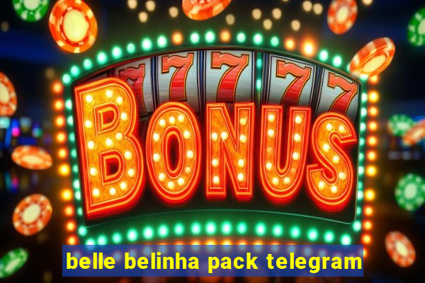 belle belinha pack telegram