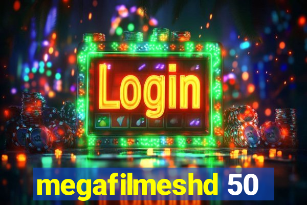 megafilmeshd 50