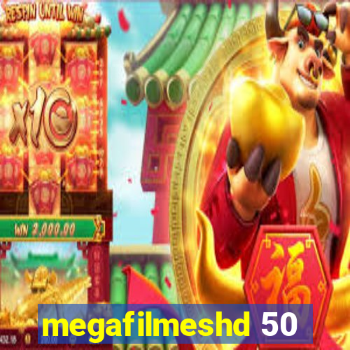 megafilmeshd 50