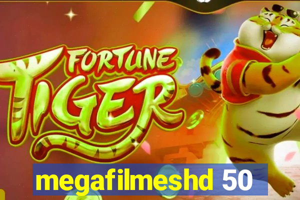 megafilmeshd 50