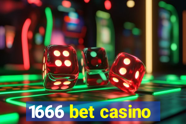 1666 bet casino