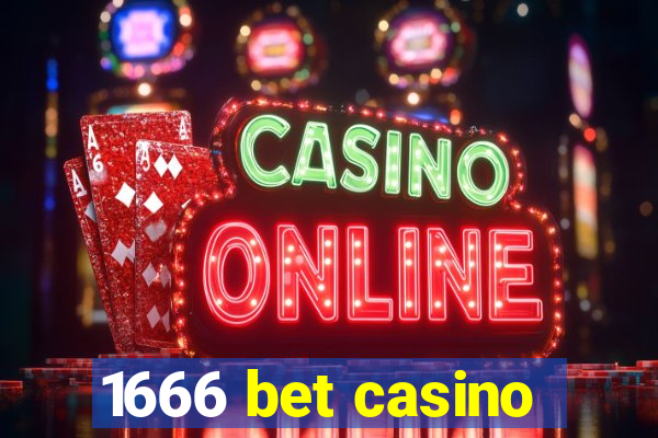 1666 bet casino