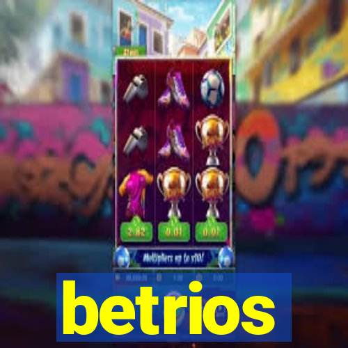 betrios