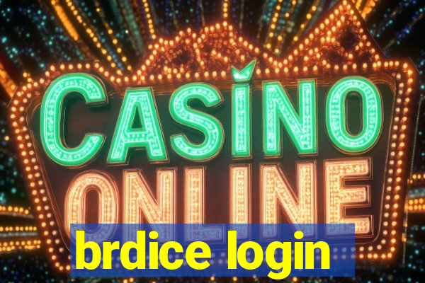 brdice login