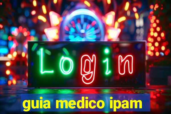 guia medico ipam