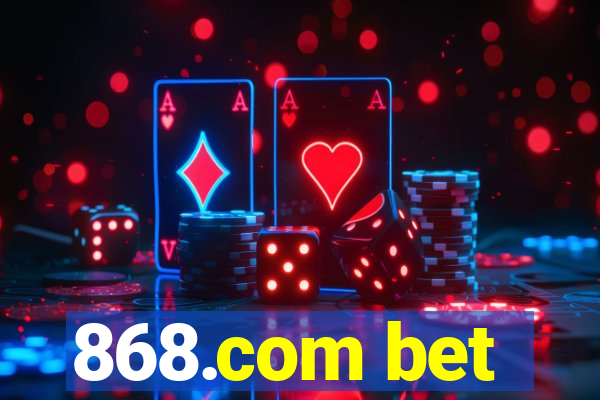 868.com bet