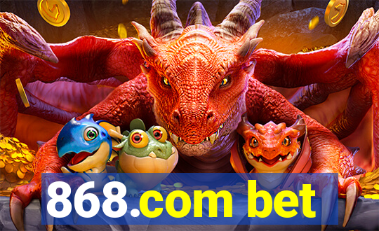 868.com bet