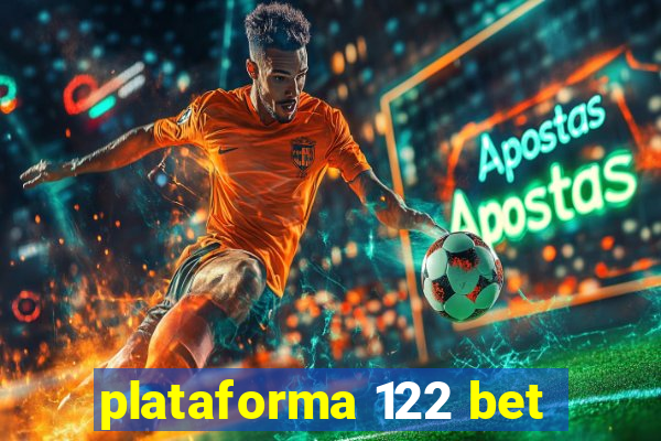 plataforma 122 bet