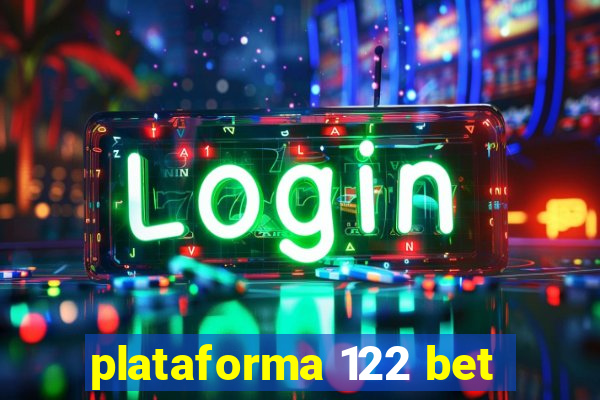 plataforma 122 bet