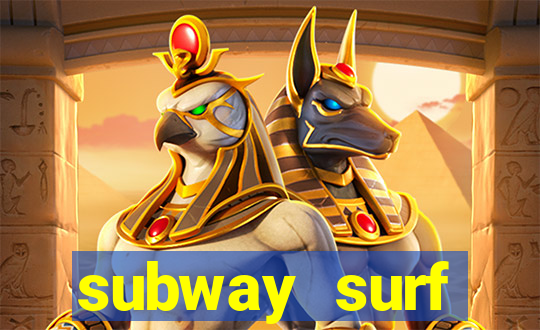 subway surf deposito 1 real