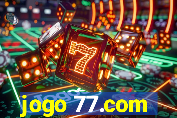 jogo 77.com