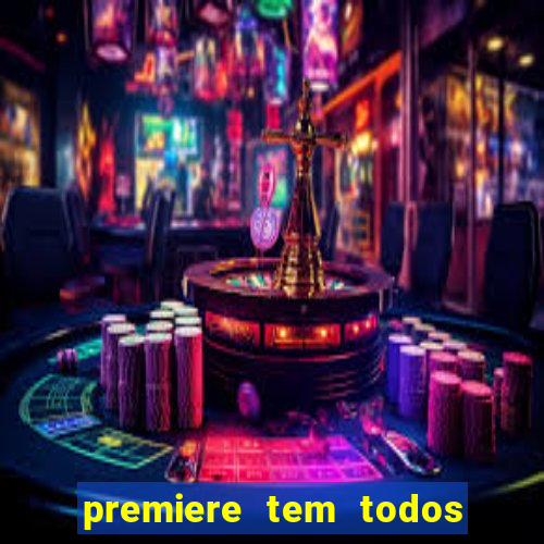 premiere tem todos os jogos