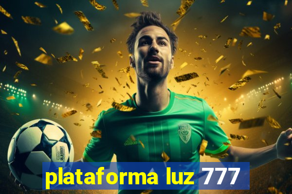 plataforma luz 777