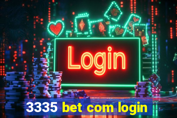 3335 bet com login