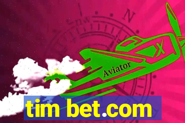 tim bet.com