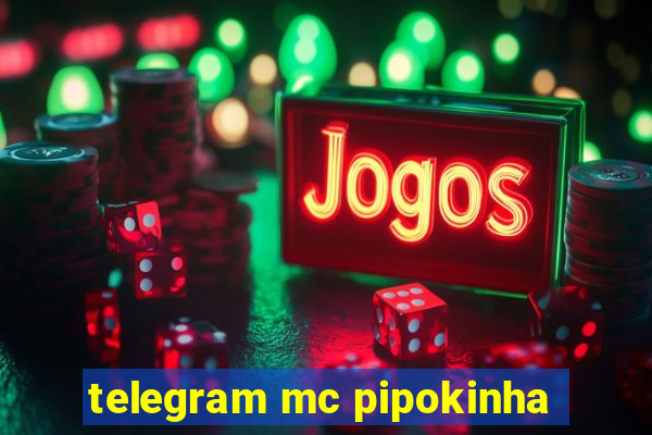 telegram mc pipokinha