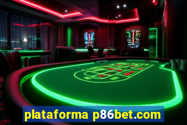 plataforma p86bet.com