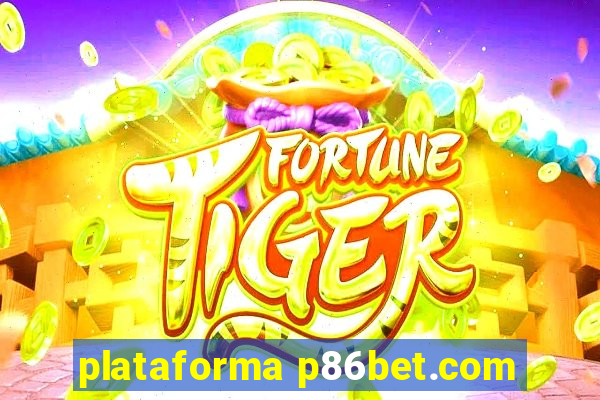 plataforma p86bet.com