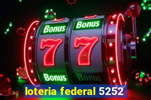 loteria federal 5252