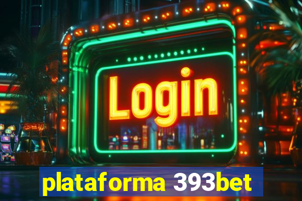 plataforma 393bet