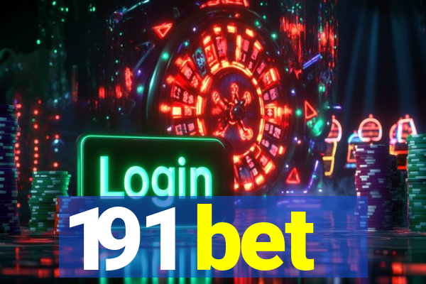 191 bet