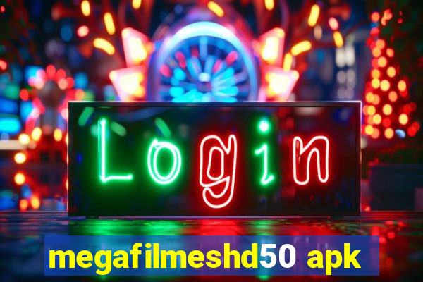 megafilmeshd50 apk