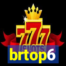 brtop6