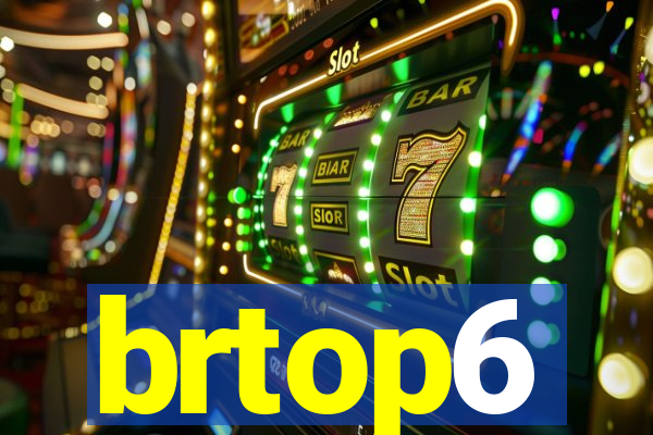 brtop6