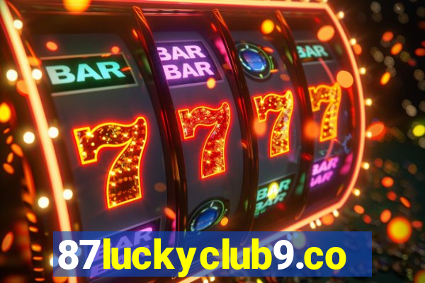 87luckyclub9.com