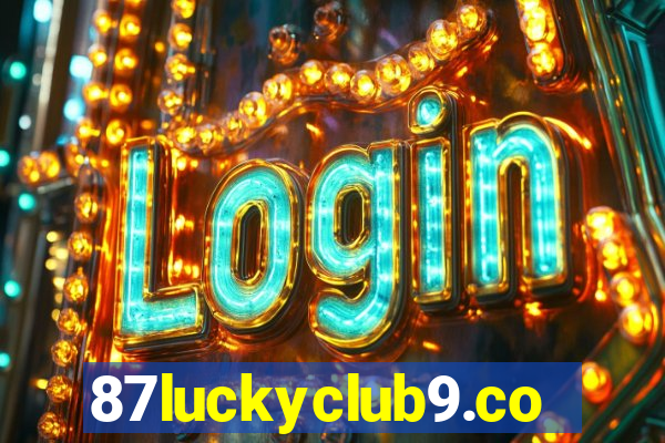 87luckyclub9.com