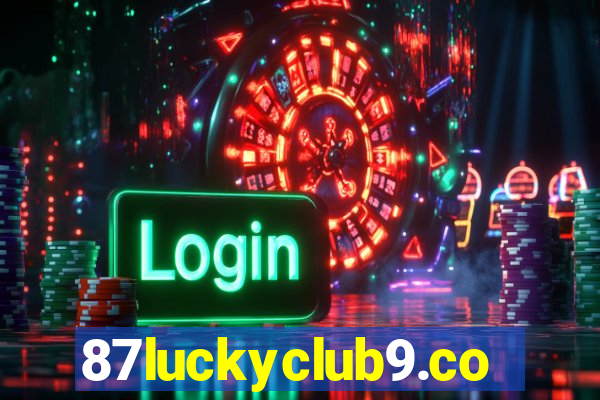 87luckyclub9.com