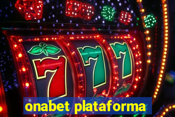 onabet plataforma