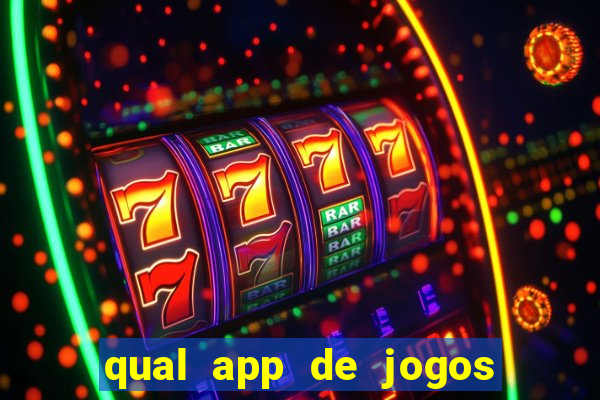 qual app de jogos que ganha dinheiro de verdade